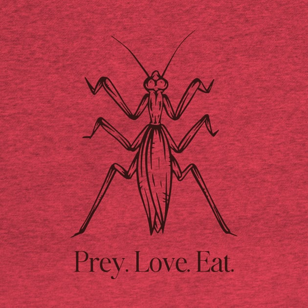 Prey, Eat, Love by capesandrollerskates 